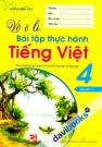 Vở Ô Li Bài Tập Thực Hành Tiếng Việt 4 Quyển 2 Theo Chương Trình Giảm Tải Của Bộ Giáo Dục Và Đào Tạo