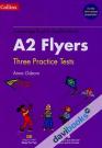 Cambridge English Qualifications A2 Flyers - Three Practice Tests (Kèm CD)