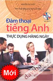 Đàm Thoại Tiếng Anh Thực Dụng Hàng Ngày - Kèm CD