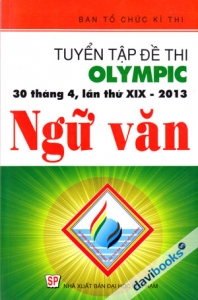 Tuyển Tập Đề Thi Olympic Ngữ Văn 30-4 Lần XIX - 2013