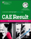 CAE Result!, New Edition Work Book Resource Pack With Key (9780194800464)