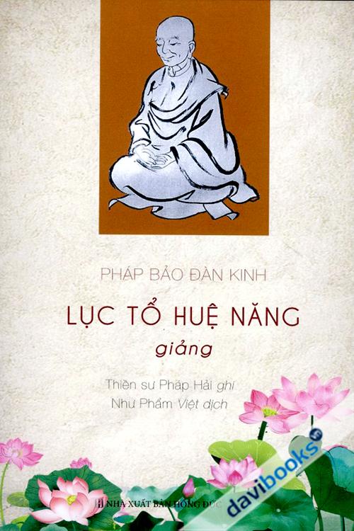 Pháp Bảo Đàn Kinh Lục Tổ Huệ Năng Giảng