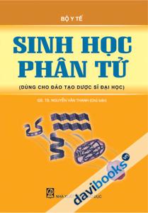 Sinh Học Phân Tử Dùng Cho Đào Tạo Dược Sĩ Đại Học