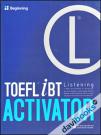 TOEFL IBT Activator Listening Beginning