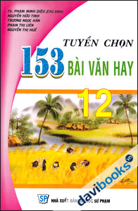Tuyển Chọn 153 Bài Văn Hay 12