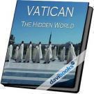 Vatican The Hidden World Bí Mật Vatican