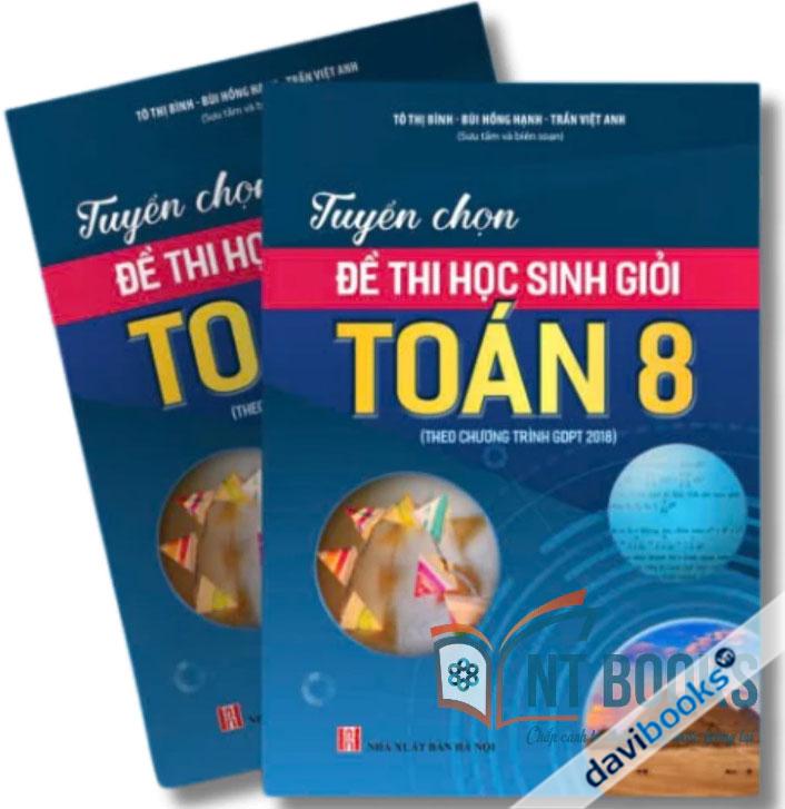 Tuyển Chọn Đề Thi Học Sinh Giỏi Toán 8 (Theo chương trình GDPT 2018)