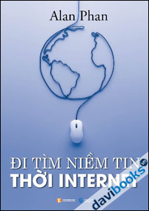 Đi Tìm Niềm Tin Thời Internet