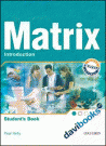Matrix Introduction: Student's Book (9780194396301)