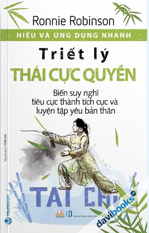 Hiểu Và Ứng Dụng Nhanh - Triết Lý Thái Cực Quyền