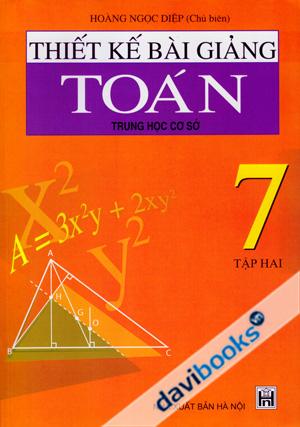 Thiết Kế Bài Giảng Toán 7 Tập Hai Trung Học Cơ Sở