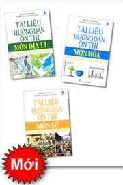 Tài Liệu Hướng Dẫn Ôn Thi Tốt Nghiệp Phổ Thông: Địa Lí - Hoá - Sử