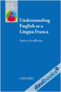 Oxford Applied Linguistics: Understanding English as a Lingua Franca (9780194375009)