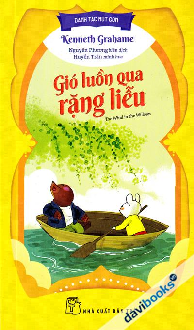 Danh Tác Rút Gọn - Gió Luồn Qua Rặng Liễu
