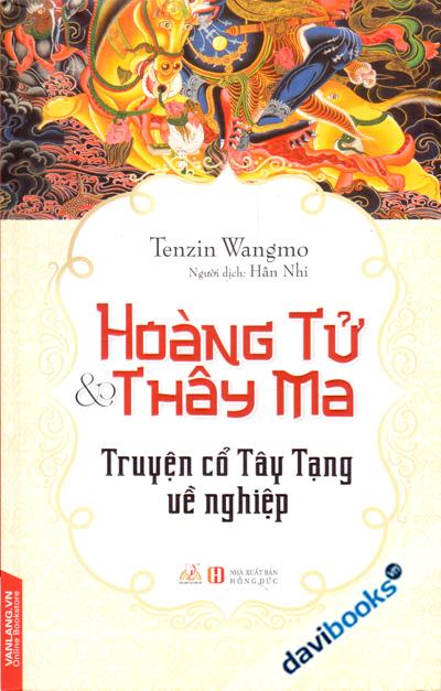 Hoàng Tử và Thây Ma Truyện Cổ Tây Tạng Về Nghiệp