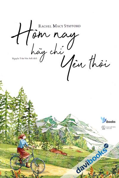 Hôm Nay Hãy Chỉ Yêu Thôi