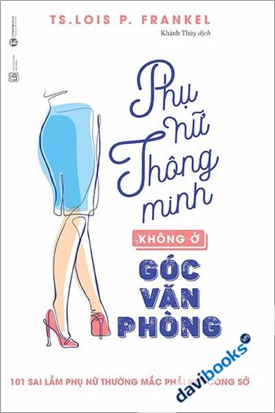 Phụ Nữ Thông Minh Không Ở Góc Văn Phòng