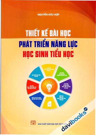 Thiết Kế Bài Học Phát Triển Năng Lực Học Sinh Tiểu Học