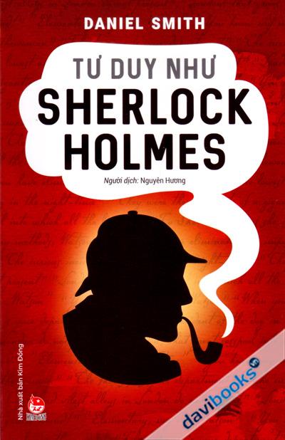 Tư Duy Như Sherlock Holmes