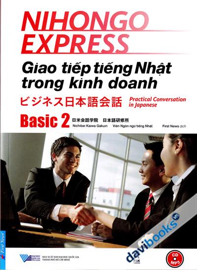 Giao Tiếp Tiếng Nhật Trong Kinh Doanh Basic 2 (Kèm CD MP3)
