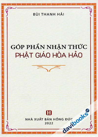 [Phật Giáo Hòa Hảo] Góp Phần Nhận Thức Phật Giáo Hòa Hảo