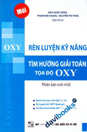 Rèn Luyện Kỹ Năng Tìm Hướng Giải Toán Tọa Độ OXY Phiên Bản Mới Nhất