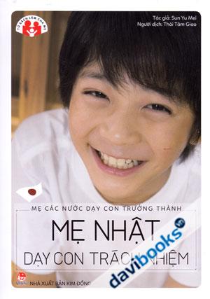Mẹ Các Nước Dạy Con Trưởng Thành Mẹ Nhật Dạy Con Trách Nhiệm