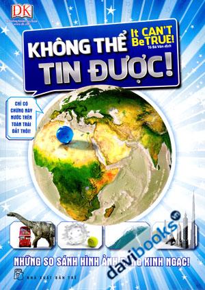 Không Thể Tin Được It Cant Be True Những So Sánh Hình Ảnh Đáng Kinh Ngạc