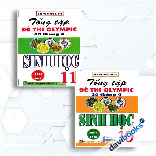 Combo Tổng Tập Đề Thi OLympic 30 Tháng 4 Sinh Học 10 + 11( Từ Năm 2014 đến năm 2018, Bộ 2 Cuốn)