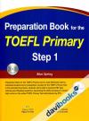 Preparation Book For The TOEFL Primary Step 1 - Kèm CD