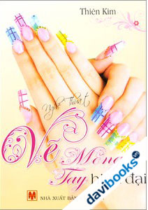 Nghệ Thuật Vẽ Móng Tay Hiện Đại