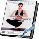 Yoga For Life Tìm Lại Sự Cân Bằng
