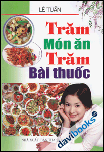 Trăm Món Ăn Trăm Bài Thuốc