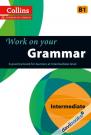 Collins Work on your Grammar Intermediate B1