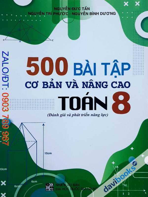 500 Bài Tập Cơ Bản Và Nâng Cao Toán 8 (Bộ SGK Hiện Hành)