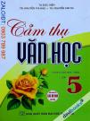 Cảm Thụ Văn Học Dành Cho Học Sinh Lớp 5 (Bộ SGK Hiện Hành) Cảm Thụ Văn Học Dành Cho Học Sinh Lớp 5 (Bộ SGK Hiện Hành)