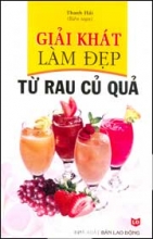 Giải Khát Làm Đẹp Từ Rau Củ Quả