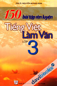 150 Bài Tập Rèn Luyện Tiếng Việt Làm Văn Lớp 3