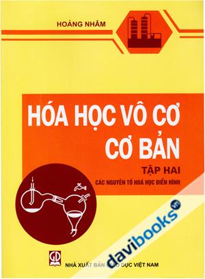 Hóa Học Vô Cơ Cơ Bản Tập Hai Các Nguyên Tố Hóa Học Điển Hình