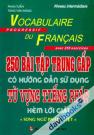 250 Bài Tập Trung Cấp Có Hướng Dẫn Sử Dụng Từ Vựng Tiếng Pháp Kèm Lời Giải (Song Ngữ Pháp - Việt)