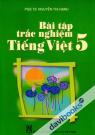 Bài Tập Trắc Nghiệm Tiếng Việt 5 (Nguyễn Thị Hạnh)