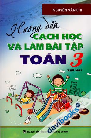 Hướng Dẫn Cách Học Và Làm Bài Tập Toán 3 Tập 2