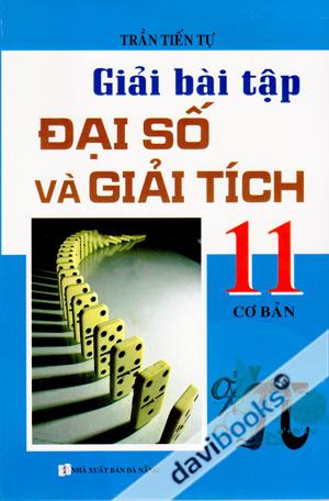 Giải Bài Tập Đại Số Và Giải Tích 11 Cơ Bản