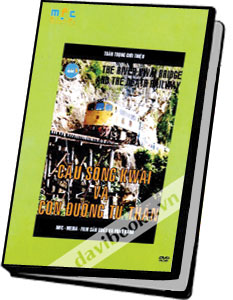 Cầu Sông Kwai Và Con Đường Tử Thần