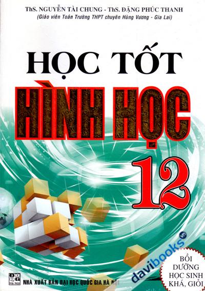 Học Tốt Hình Học 12 Bồi Dưỡng Học Sinh Khá Giỏi