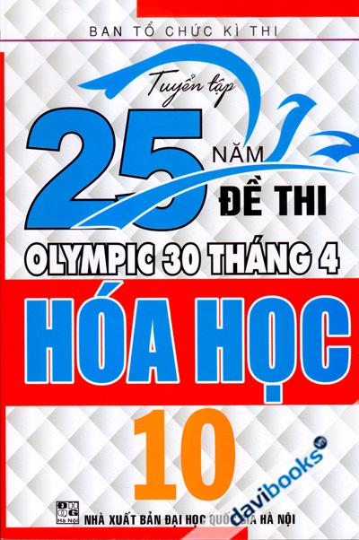 Tuyển Tập 25 Năm Đề Thi Olympic 30 Tháng 4 Hóa Học 10