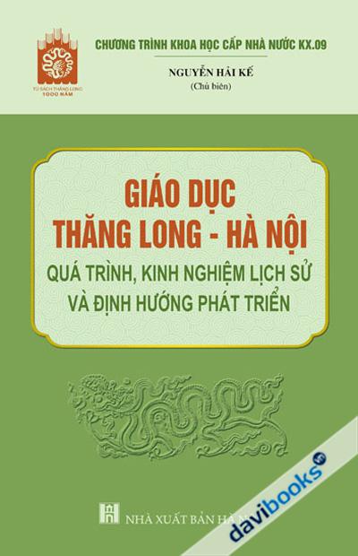 Giáo Dục Thăng Long Hà Nội Quá Trình Kinh Nghiệm Lịch Sử Và Định Hướng Phát Triển