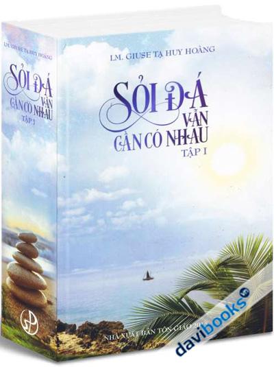 Sỏi Đá Vẫn Cần Có Nhau