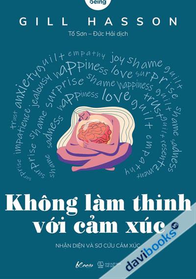 Không Làm Thinh Với Cảm Xúc