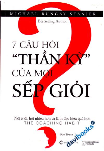 7 Câu Hỏi Thần Kỳ Của Mọi Sếp Giỏi